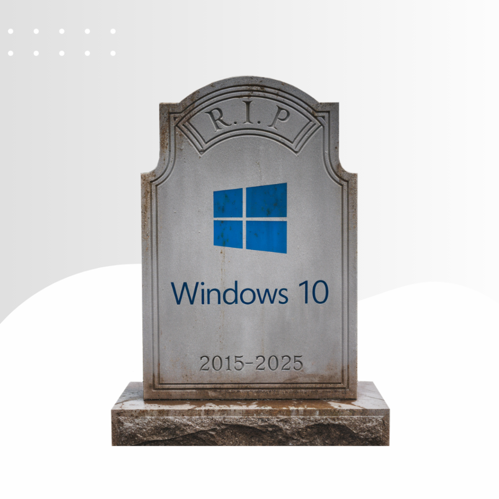 Windows 10 Gravestone Reading 2015-2025
